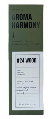 AROMA HARMONY диффузор ароматический №24 wood 60мл